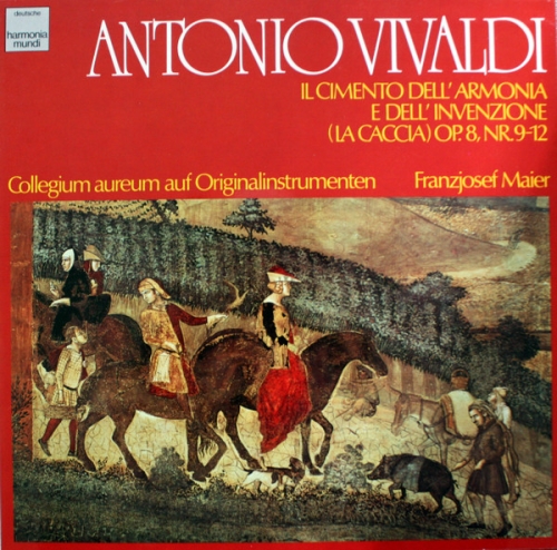 A.Vivaldi – Il cimento dell'armonia e dell'invenzione (La caccia) – Franzjosef Maier – Collegium Aureum (LP)