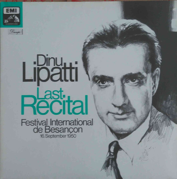 D. Lipatti – Last Recital (Besançon, 16 IX 1950) – J.S. Bach, W.A. Mozart, F. Schubert, F. Chopin (2LP)