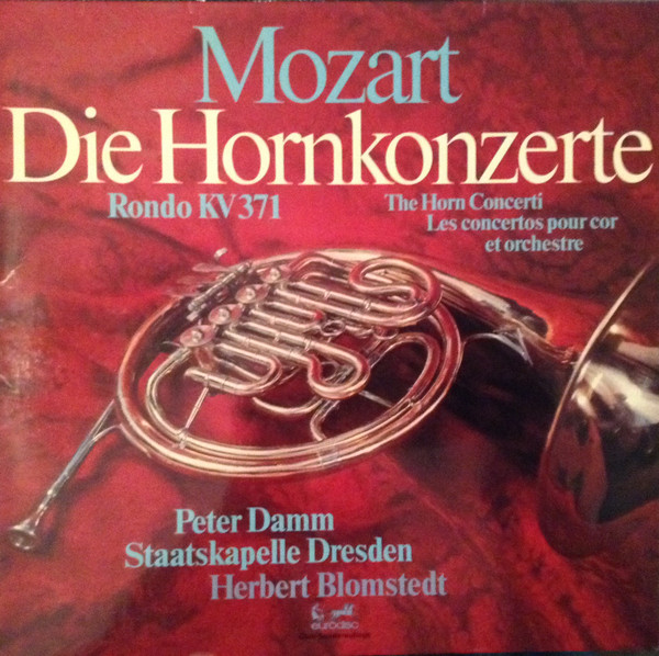 W.Mozart – Koncerty Waltorniowe – P.Damm, dyr. H.Blomstedt – Staatskapelle Dresden (LP